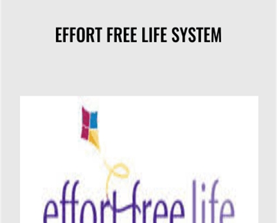 Effort Free Life System - Chris Payne