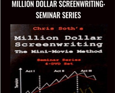 Million Dollar Screenwriting: Seminar Series - Chris Soth