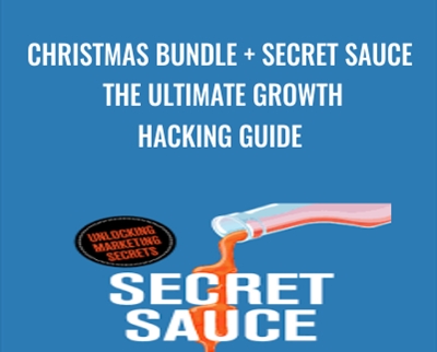 Christmas Bundle + Secret Sauce: The Ultimate Growth Hacking Guide - Vincent Dignan
