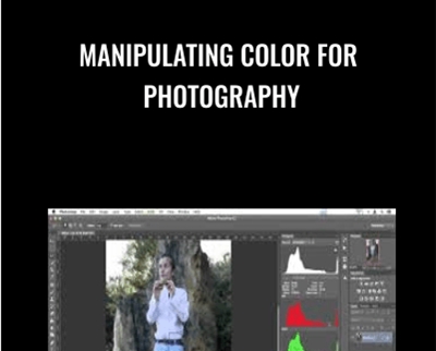 Manipulating Color for Photography - Christopher Kenworthy
