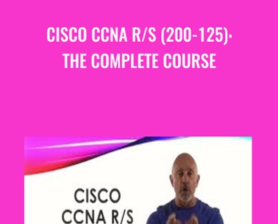 Cisco CCNA R/S (200-125): The Complete Course - Lazaro Diaz