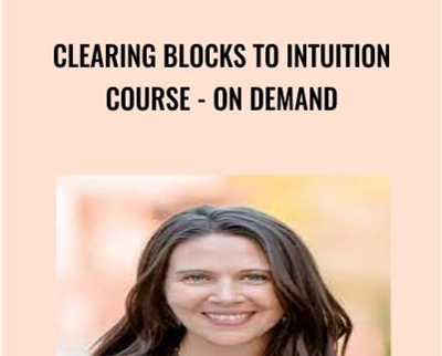 Clearing Blocks to Intuition Course-On Demand - Wendy De Rosa