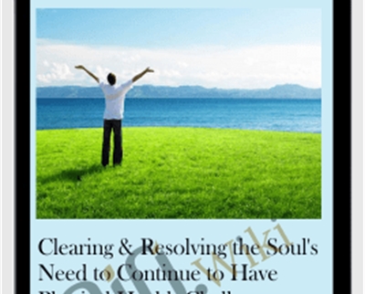 Clearing & Resolving the Soul's Need to Continue to Have Physical Health Challenges - Michael David Golzmane