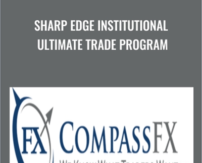 Sharp Edge Institutional Ultimate Trade Program - Compass Fx