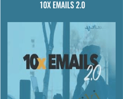 10x Emails 2.0 - Copy Hackers
