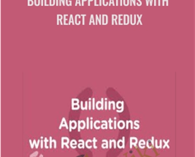 Building Applications with React and Redux - Cory House