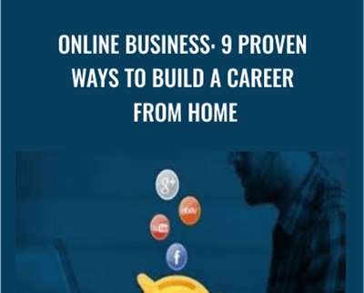 Online Business: 9 Proven Ways to Build a Career from Home - Craig Blewett