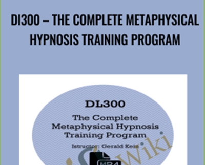 DL300: The Complete Metaphysical Hypnosis Training Program - Jerry Kein