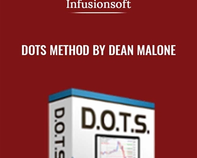 DOTS Method by Dean Malone - Infusionsoft