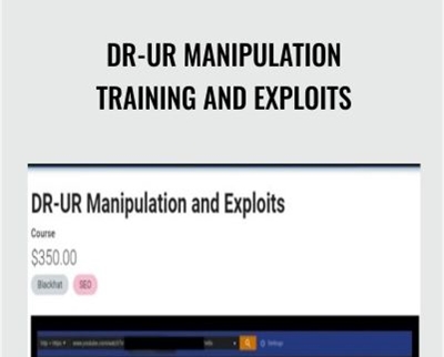 DR-UR Manipulation Training and Exploits - Holly Stark