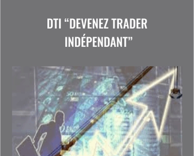 DTI Devenez Trader Indépendant - la Passion Du Trading