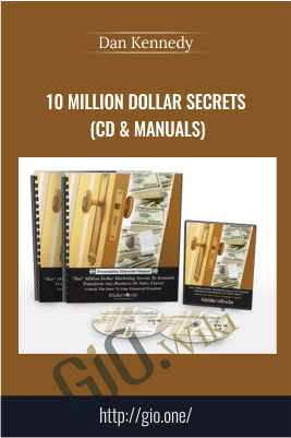 10 Million Dollar Secrets (CD and Manuals) - Dan Kennedy