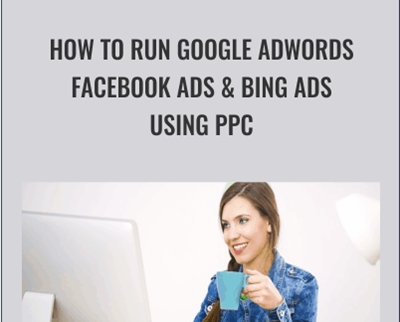 How To Run Google Adwords Facebook Ads and Bing Ads Using PPC - Dave Espino