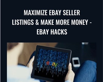 Maximize eBay Seller Listings and Make More Money-eBay Hacks - Dave Espino
