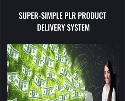 Super-Simple PLR Product Delivery System - Dave Espino