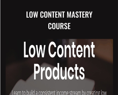 Low Content Mastery Course - David Ford