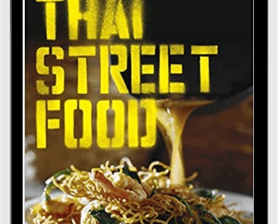 Thai Street Food Cookbook - David Thompson