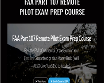 FAA Part 107 Remote Pilot Exam Prep Course - David Young