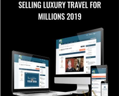 Selling Luxury Travel For Millions 2019 - Dean Horvath