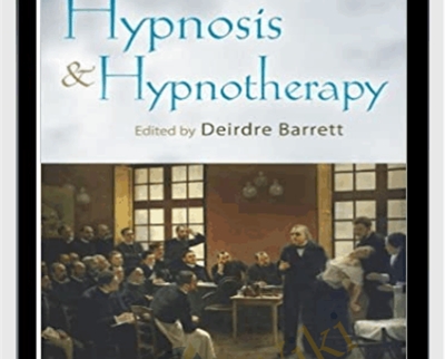 Hypnosis and Hypnotherapy - Deirdre Barrett