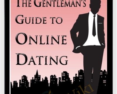 Gentlemans Guide to Online Game -Online Dating - Derek Cajun