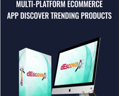 Multi-Platform eCommerce App Discover Trending Products - Descova App