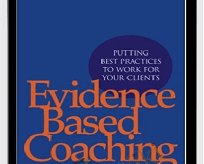 Evidence Based Coaching Handbook - Dianne Stober and Anthony Grant