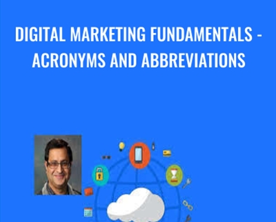 Digital Marketing Fundamentals - Acronyms and Abbreviations - Anil Batra