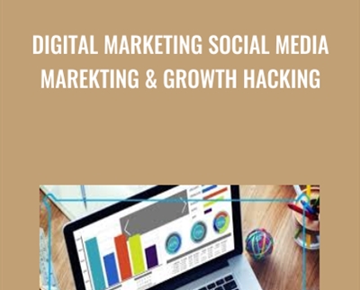 Digital Marketing Social Media Marekting and Growth Hacking - Jean-Gabriel Paquette