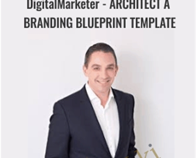 DigitalMarketer-Architect a Branding Blueprint Template - Ryan Deiss
