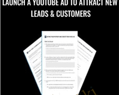 Launch a Youtube Ad to Attract New Leads and Customers - DigitalMarketer