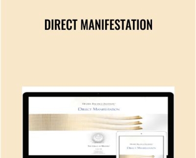 Direct Manifestation - Higher Balance Institute