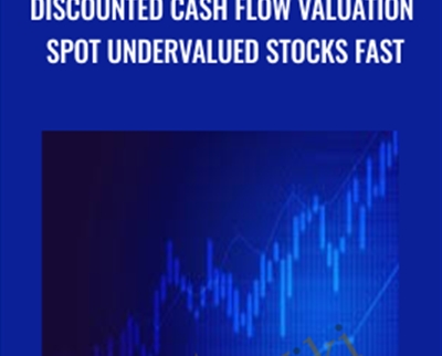 Discounted Cash Flow Valuation Spot Undervalued Stocks Fast - Jari Roomer