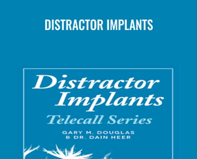 Distractor Implants - Gary Douglas and Dain Heer