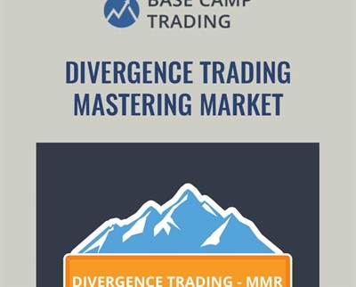 Divergence Trading - Mastering Market Reversals - Base Camp Trading