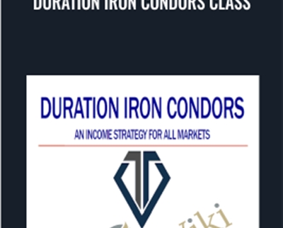 Duration Iron Condors Class - Don Kaufman