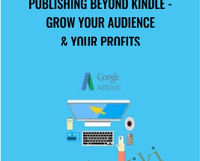 Publishing Beyond Kindle-Grow Your audience and Your Profits - Donnie Nir
