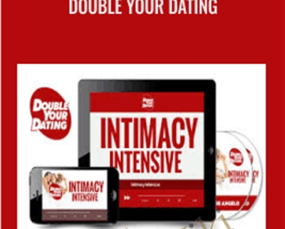 Double Your Dating - Intimacy Intensive - David DeAngelo