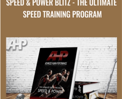 Speed and Power Blitz-The Ultimate Speed Training Program - Dr Joel