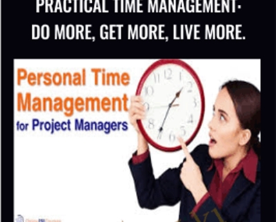 Practical Time Management: Do more