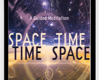 Space-Time-Time-Space Meditation - Joe Dispenza