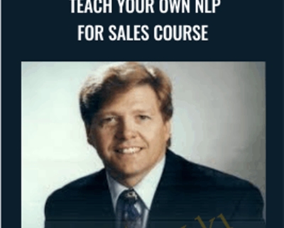 Teach Your Own NLP for Sales Course - Dr. William Horton