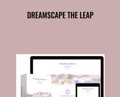 Dreamscape The Leap - Higher Balance Institute