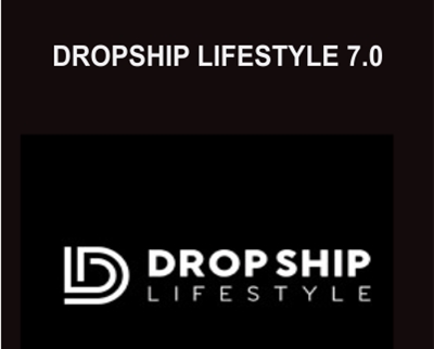 DropShip Lifestyle 7.0 - Anton Kraly