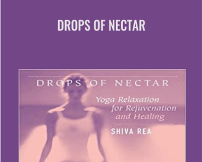 Drops of Nector - Shiva Rea