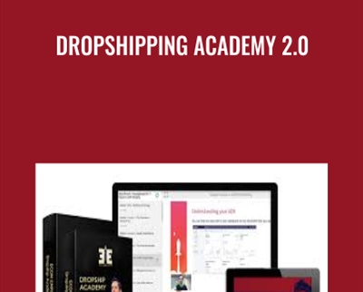 Dropshipping Academy 2.0 - Ecom Empires