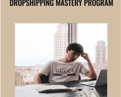 Dropshipping Mastery Program - Justin Painter