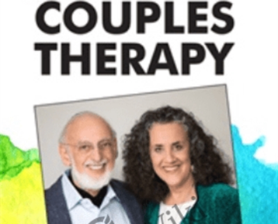 Drs. John and Julie Gottman on the 10 Core Principles for Effective Couples Therapy: An Online Certificate Course - Dave Penner