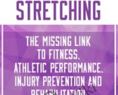 Dynamic Stretching: The Missing Link to Fitness