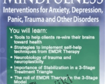 EMDR and Mindfulness: Interventions for Anxiety